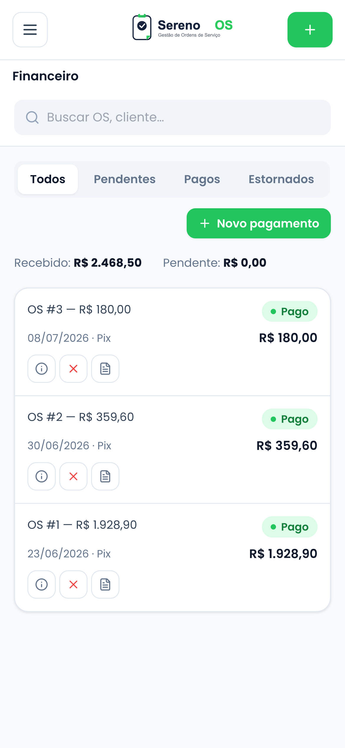 Tela financeira do Sereno OS com pagamentos recebidos e pendentes em tela de celular
